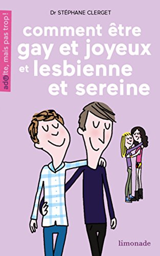 Stock image for Comment tre gay et rester joyeux ou lesbienne et sereine for sale by Ammareal