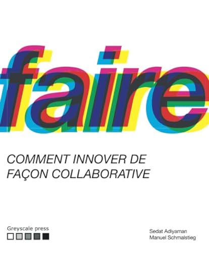 9782940561063: Faire: Comment raliser des innovations de faon collaborative