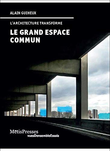 Beispielbild fr Grand espace commun (Le) zum Verkauf von Librairie La Canopee. Inc.