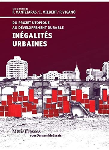 Imagen de archivo de Ingalits urbaines : Du projet utopique au dveloppement durable a la venta por Revaluation Books