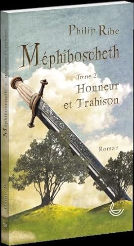 Imagen de archivo de MPHIBOSCHETH 2: Honneur et Trahison a la venta por medimops