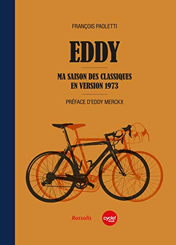 9782940585038: Eddy - ma saison des classiques en version 1973