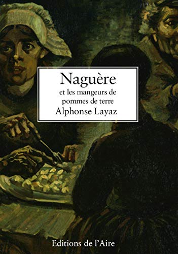 Beispielbild fr Naguere et les mangeurs de pommes de terre zum Verkauf von Ammareal