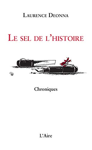 Beispielbild fr Le sel de l'Histoire zum Verkauf von medimops