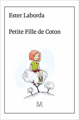 9782940591022: Petite Fille de Coton