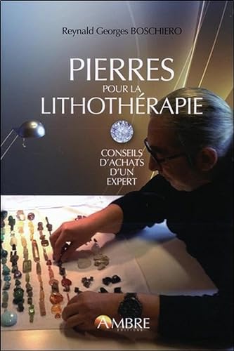 Beispielbild fr Pierres pour la lithothrapie - Conseils d'achat d'un expert zum Verkauf von Gallix