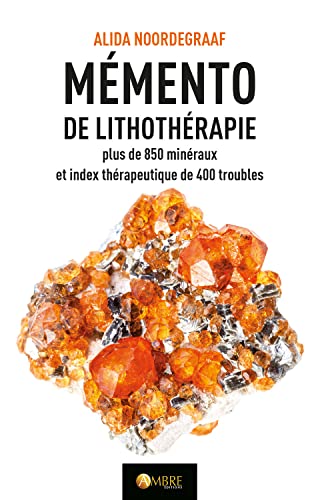 Stock image for Mmento de lithothrapie - Plus de 850 minraux et index thrapeutique de 400 troubles for sale by medimops