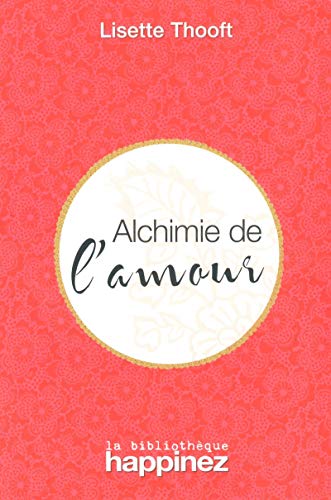 Stock image for Alchimie de l'amour for sale by Ammareal