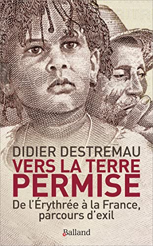 Beispielbild fr Vers la terre permise: De l'rythre  la France, parcours d'exil [Broch] Destremau, Didier zum Verkauf von BIBLIO-NET