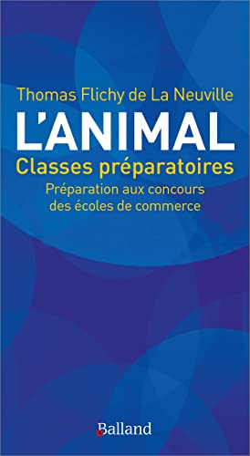 Beispielbild fr L'animal  Travers Les Sources Classiques : Ecs, Ece, Ect, Prpas Commerciales, Culture Gnrale :  zum Verkauf von RECYCLIVRE