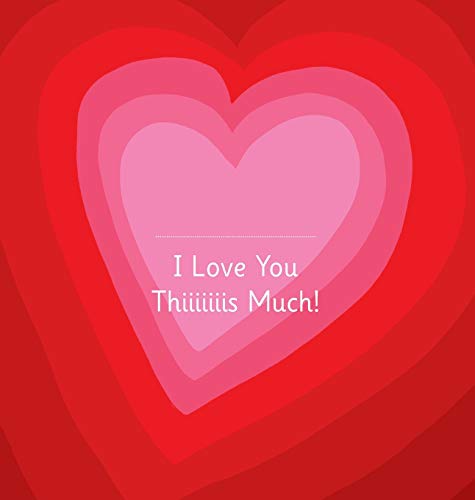 Imagen de archivo de I Love You Thiiiiiiis Much! - Illustrated by Adrienne Barman a la venta por Books Puddle