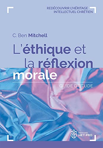 Beispielbild fr L?thique et la rflexion morale : Guide d?tude zum Verkauf von medimops