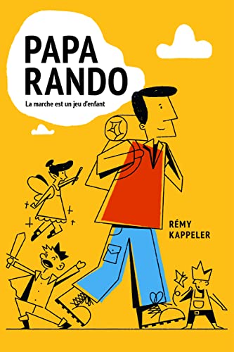 Beispielbild fr Papa Rando : La marche est un jeu d'enfant zum Verkauf von medimops