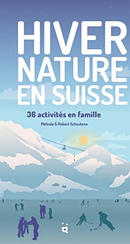 Imagen de archivo de Hiver Nature en Suisse: 36 activits en famille a la venta por medimops