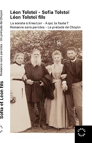 Stock image for La sonate  Kreutzer ; A qui la faute ? ; Romance sans paroles ; Le prlude de Chopin for sale by Au bon livre