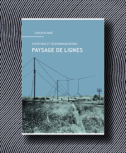 Imagen de archivo de Paysage de lignes: L'esth tique des t l communications a la venta por WorldofBooks