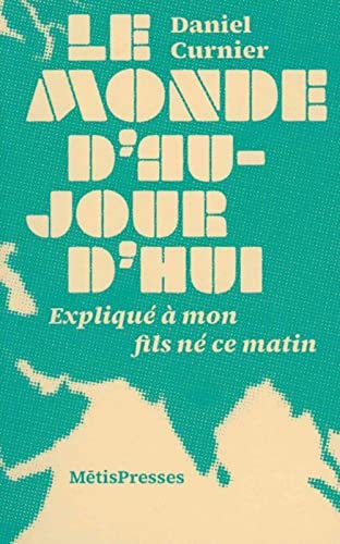 Beispielbild fr Le Monde D'aujourd'hui : Expliqu  Mon Fils N Ce Matin zum Verkauf von RECYCLIVRE