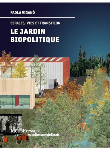 Beispielbild fr Le Jardin biopolitique: Espaces, vies et transition zum Verkauf von Gallix