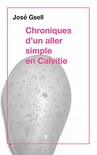 Beispielbild fr Chroniques d'un aller-simple en Calvitie zum Verkauf von Ammareal