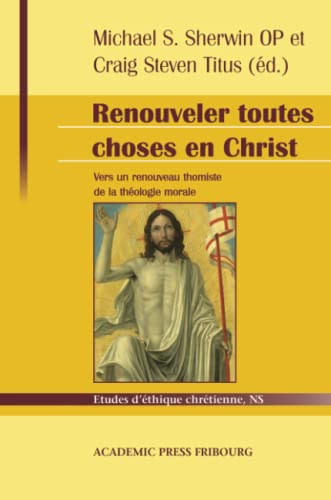 Stock image for Renouveler toutes choses en Christ [Broch] Pinckaers, Servais for sale by BIBLIO-NET