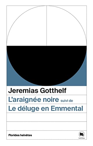 Beispielbild fr L'araigne noire suivi de Le dluge en Emmental zum Verkauf von medimops