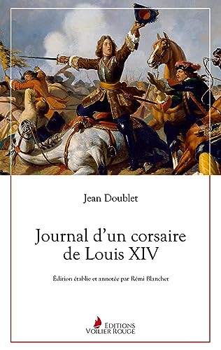 Beispielbild fr Journal d'un corsaire de Louis XIV zum Verkauf von GreatBookPrices