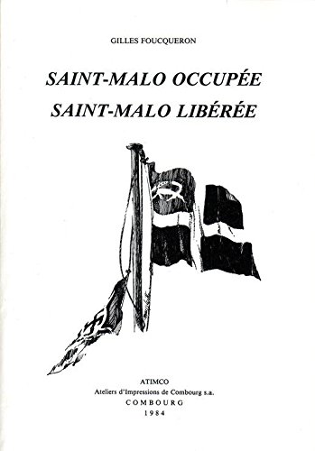 9782950030405: Saint-Malo occupe, Saint-Malo libre