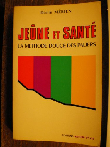 Beispielbild fr Jene et Sant. La mthode douce des Paliers zum Verkauf von medimops