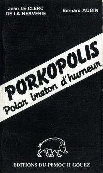 Imagen de archivo de Porkopolis - Jean Aubin a la venta por Book Hmisphres