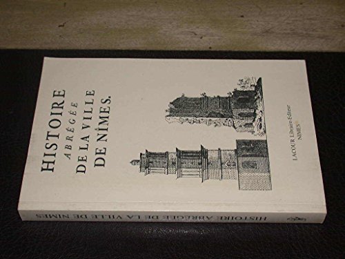 9782950060211: Histoire abrge de la ville de Nmes