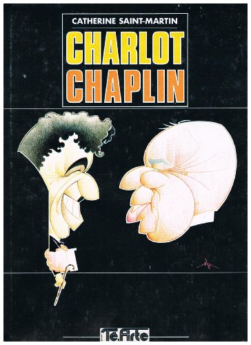 Beispielbild fr Charlot Chaplin [auteur : Saint-Martin] [diteur : T. Arte] [anne : 1987] zum Verkauf von medimops