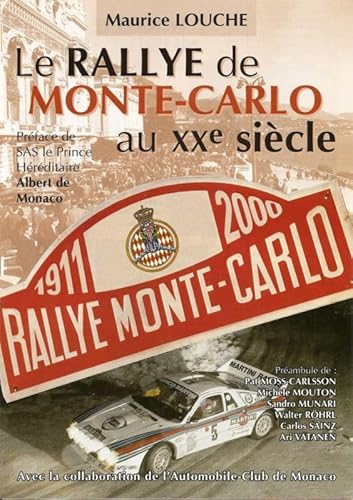 Imagen de archivo de Le Rallye Monte Carlo 1911-2000 a la venta por Gallix