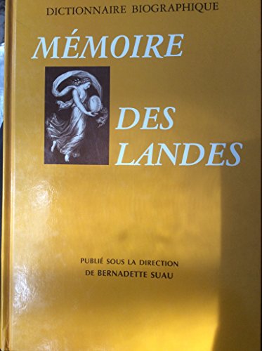 Stock image for Me?moire des Landes: Dictionnaire biographique (French Edition) for sale by Lioudalivre