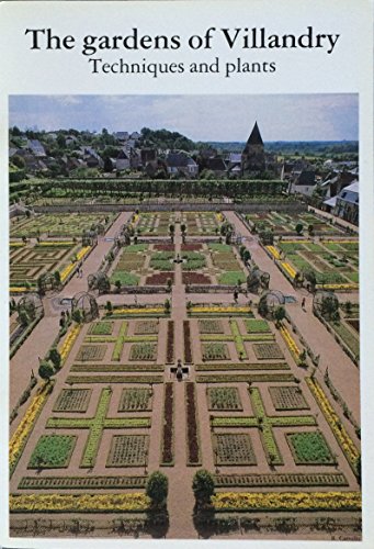 Beispielbild fr Villandry and Its Gardens. (with) The Gardens of Villandry: Techniques and Plants. zum Verkauf von WorldofBooks