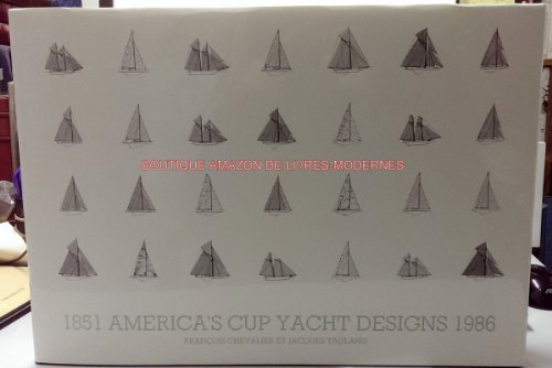 9782950210500: America's Cup Yacht Designs, 1851-1986