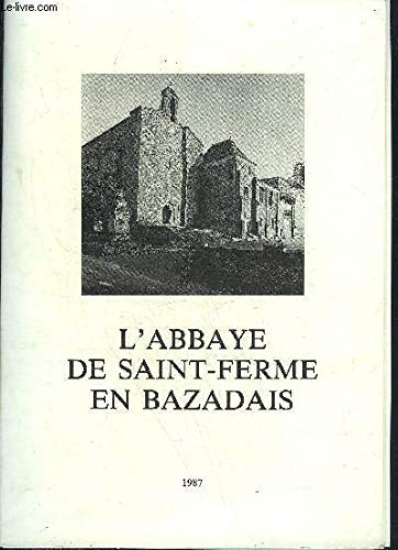 Stock image for L'abbaye De Saint Ferme En Bazadais. for sale by RECYCLIVRE