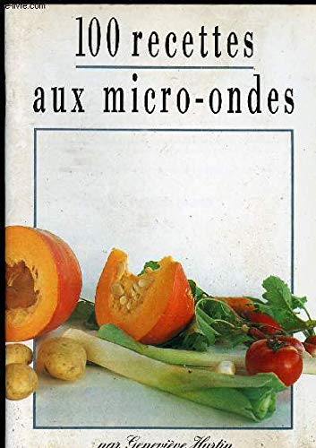 Stock image for 100 recettes aux micro-ondes for sale by Ammareal