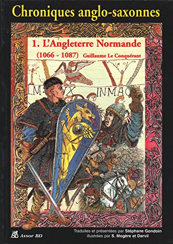 9782950241092: Chroniques anglo-saxonnes : Guillaume Le Conqurant (Collection noire)