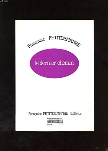 Stock image for Le Dernier Chemin for sale by Librairie Th  la page