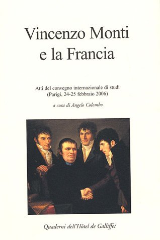 Stock image for Vincenzo Monti e la Francia for sale by Chapitre.com : livres et presse ancienne