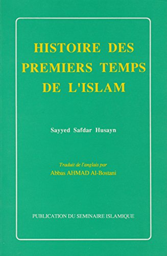 Beispielbild fr histoire des premiers temps de l'islam. edition francais zum Verkauf von alt-saarbrcker antiquariat g.w.melling