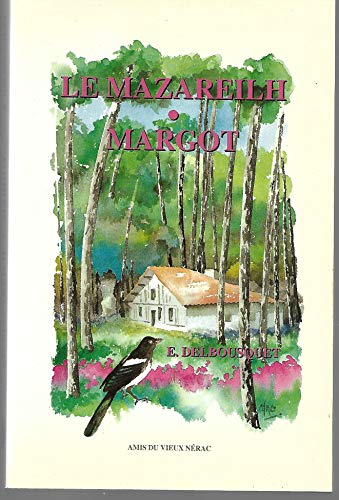 Beispielbild fr Le Mazareilh ; Margot zum Verkauf von Ammareal