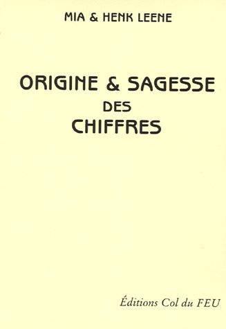 9782950334626: Origine et sagesse des chiffres