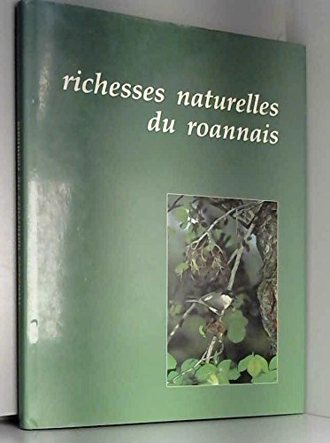 Beispielbild fr Richesses naturelles du roannais, Loire zum Verkauf von Ammareal
