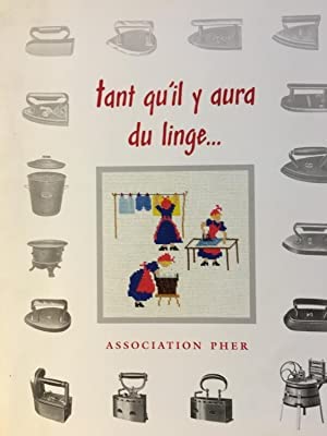 Stock image for Tant qu'il y aura du linge for sale by Zubal-Books, Since 1961