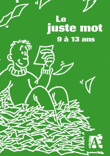 Beispielbild fr Le Juste Mot : 96 Jeux De Recherche Active De Vocabulaire zum Verkauf von RECYCLIVRE
