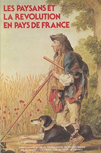 Stock image for Les paysans et la rvolution en pays de France for sale by Ammareal
