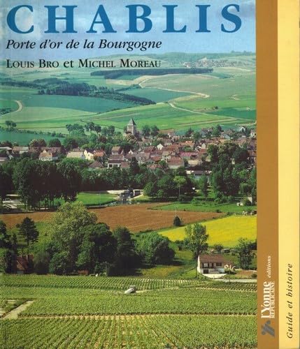 Stock image for Chablis. Porte d'or de la Bourgogne for sale by medimops