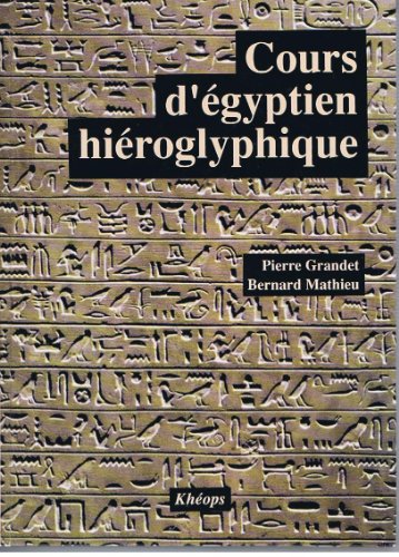 9782950436818: Cours d'gyptien hiroglyphique, tome 1