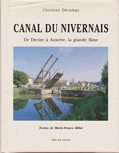 Canal du nivernais (De decize à Auxerre, la grande flâne)